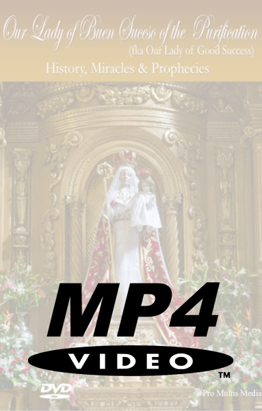 Our Lady of Buen Suceso (Good Success) (MP4)