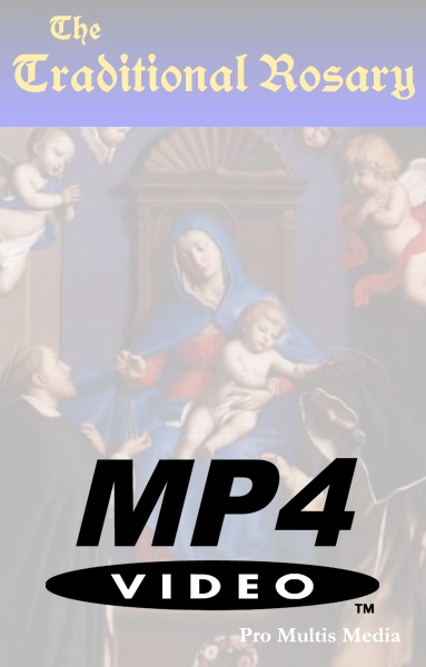 The Traditional Rosary (MP4)
