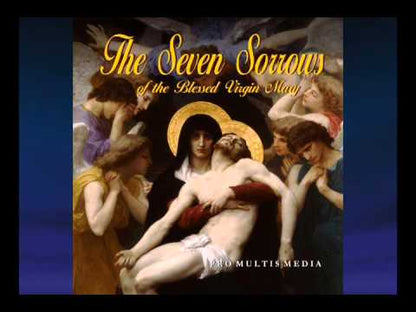 Seven Sorrows of the Blessed Virgin Mary (MP3)