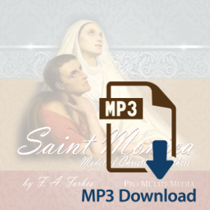 St. Monica: Model of Christian Mothers (MP3)